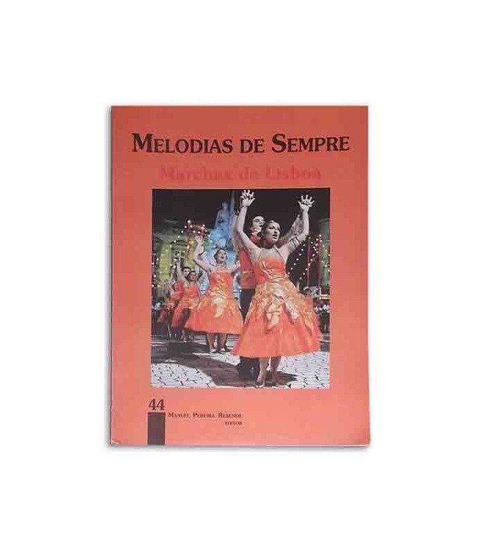 Melodias de Sempre 44 Marchas de Lisboa por Manuel Resende