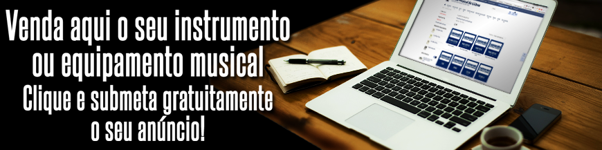 Venda aqui o seu instrumento ou equipamento musical